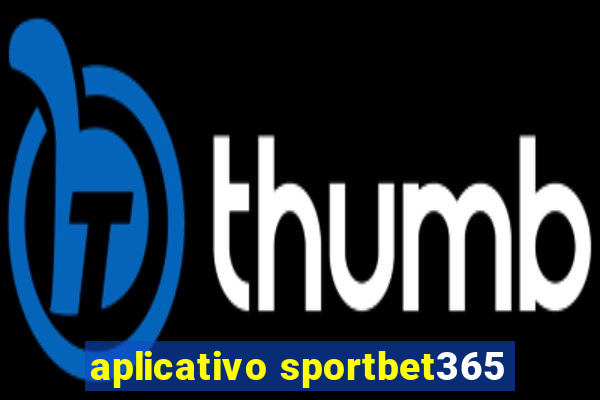 aplicativo sportbet365